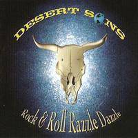 Desert Sons : Rock & Roll Razzle Dazzle
